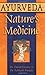 Ayurveda, Nature's Medicine