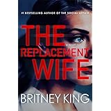 The Replacement Wife: A Psychological Thriller