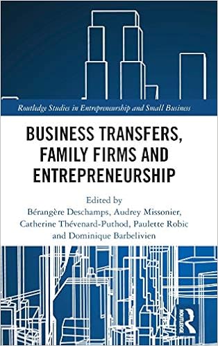 Amazon Com Business Transfers Family Firms And Entrepreneurship Routledge Studies In Entrepreneurship And Small Business Deschamps Berangere Missonier Audrey Thevenard Puthod Catherine Robic Paulette Barbelivien Dominique
