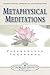 Metaphysical Meditations: Universal Prayers, Affirmations, and Visualizations by Paramahansa Yogananda