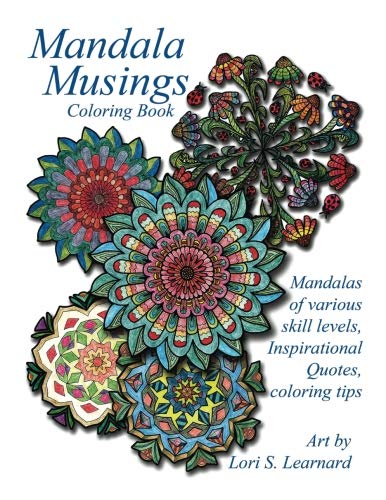 Mandala Musings Coloring Book (Volume 1) by Lori Shumard Learnard