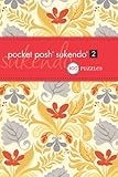 Pocket Posh Sukendo 2: 100 Puzzles by The Puzzle Society