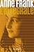 Anne Frank : L'intégrale by 