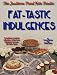 The Southern Fried Keto Foodie: Fat-tastic Indulgences by