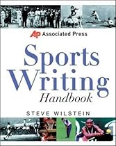 Associated Press Sports Writing Handbook Associated Press Sports Writing Handbook