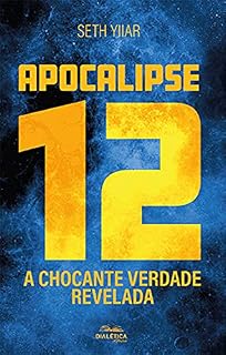 Livro Apocalipse 12: a chocante verdade revelada