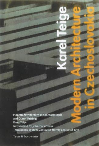 Modern Architecture in Czechoslovakia and Other Writings (Texts & Documents) (Getty Publications – (Yale))