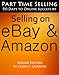 Part Time Selling: 90 Days To Online Success by Selling on eBay & Amazon by Jason Guarino, Susan Myers