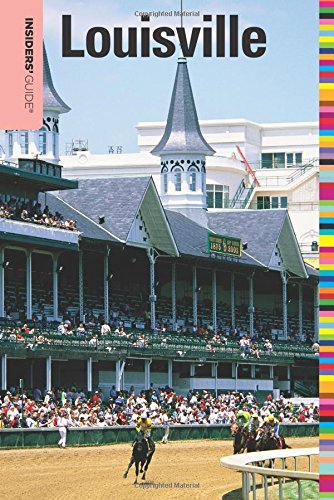 Insiders' Guide® to Louisville (Insiders' Guide Series)