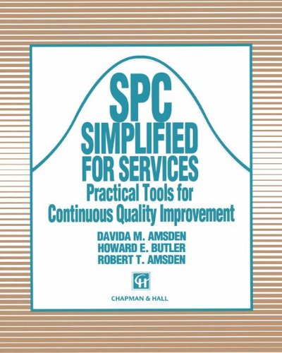 SPC Simplified for Services: Practical tools for continuous quality improvement