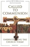 Called to Communion: Understanding the Church Today
