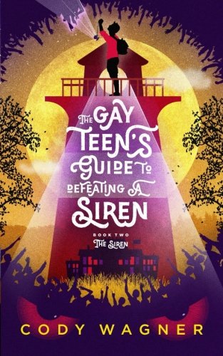 Book review of The Gay Teen's Guide to Defeating a Siren - Readers