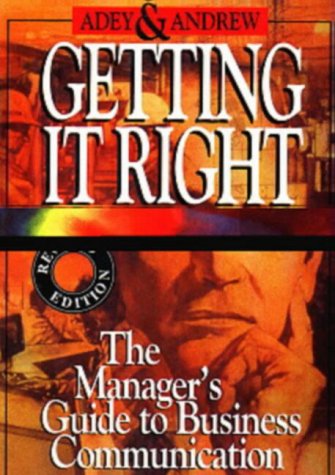 Getting It Right: The Manager's Guide to Business Education