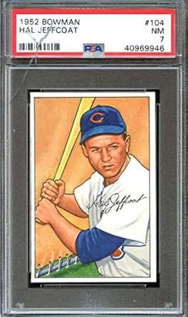 Amazon Com 1952 Bowman 104 Hal Jeffcoat Psa 7 Cubs