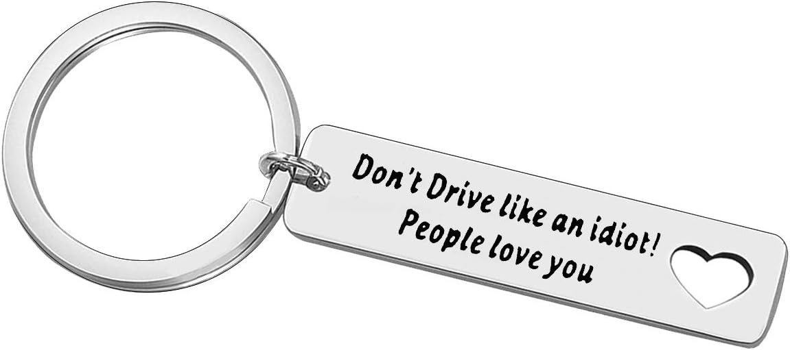 New Driver Gift for Women Men Drive Safe Keyring Don’t Driver Like An Idiot Keychain Drive Safe Key Ring for Graduation Gift for Daughter Son Christmas Birthday Gift for Trucker Boyfriend Husband Dad