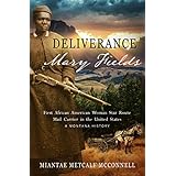 Deliverance Mary Fields, First African American Woman Star Route Mail Carrier in the United States: A Montana History