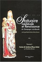 Corpus de la statuaire médiévale et Renaissance de Champagne méridionale