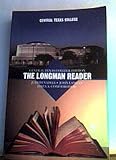 The Longman Reader, Central Texas College 9th Edition, Judith Nadell, 0558223877