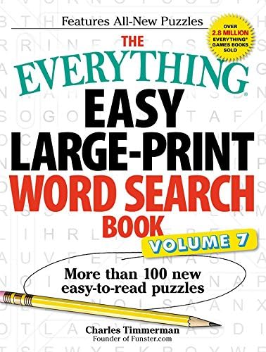 The Everything Easy Large-Print Word Search Book, Volume 7: More Than 100 New Easy-to-read Puzzles Paperback – 9 Sep 2016