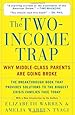The Two-Income Trap: Why Middle-Class Parents are Going Broke