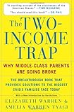 The Two-Income Trap: Why Middle-Class Parents are Going Broke cover