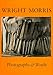 Wright Morris: Photographs and Words