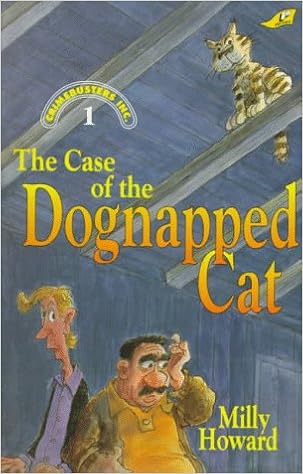 The Case Of The Dognapped Cat Milly Howard 9780890849361 Amazon Com Books