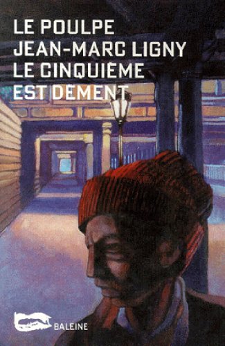 Le Cinquième est dément (Le Poulpe t. 189) (French Edition)