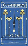 Ô Malheureuse: French Writings by Louisiana Women (French Edition) by