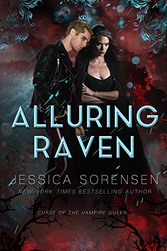 [Book] Alluring Raven (Curse of the Vampire Queen Book 3) RAR