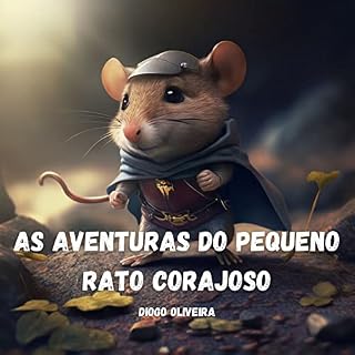 Livro As Aventuras do Pequeno Rato Corajoso