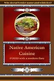Native American Cuisine: Food that is healthy and simple