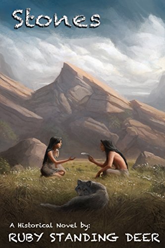 Stones (Shining Light's Saga Book 3) by Ruby Standing Deer