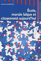 École, morale laïque et citoyenneté aujourd'hui