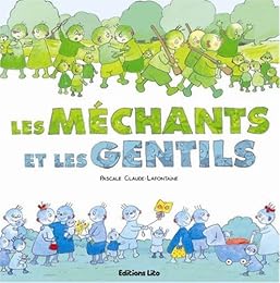 Les  méchants et les gentils
