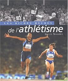 Les  riches heures de l'athlétisme