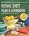 Renal Diet Plan and Cookbook: The Optimal Nutrition Guide to Manage Kidney Disease by Susan Zogheib