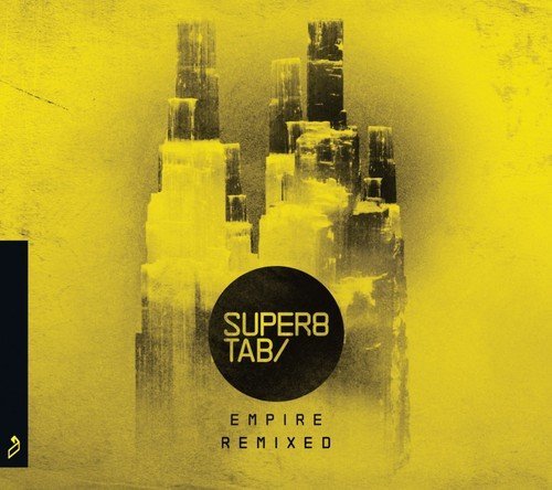Super8 & Tab - Empire Remixed By Super8 & Tab - Zortam Music
