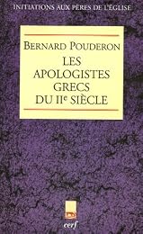 Les  apologistes grecs du IIe siècle