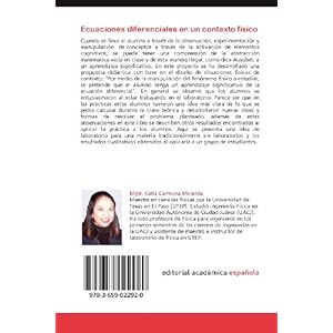 Ecuaciones diferenciales en un contexto físico: Implementación de la propuesta en el laboratorio de física (Spanish Edition)
