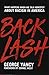 Backlash: What Happens When We Talk Honestly about Racism in America by George Yancy, Cornel West