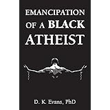Emancipation of a Black Atheist
