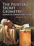 The Painter's Secret Geometry: A Study of Composition in Art (Dover Books on Fine Art)