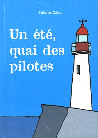 Un  été, quai des Pilotes