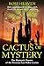 Cactus of Mystery: The Shamanic Powers of the Peruvian San Pedro Cactus by Ross Heaven