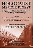 Holocaust Memoir Digest Vol. 1 : A Digest of Published Memoirs Including Study Guide and Maps, , 0853035288
