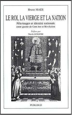 Le  Roi, la Vierge et la nation