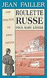 Roulette russe pour Mary Lester: Guerre des gangs en Bretagne (Les enquêtes de Mary Lester t. 13) ( by Jean Failler
