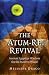 The Atum-Re Revival: Ancient Egyptian Wisdom for the Modern World by Melusine Draco