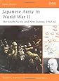 Japanese Army in World War II: The South Pacific and New Guinea, 1942&ndash;43 (Battle Orders)